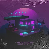 Wizard — Purple Sky, Pt. 2 Ft Wav Machine — обложка